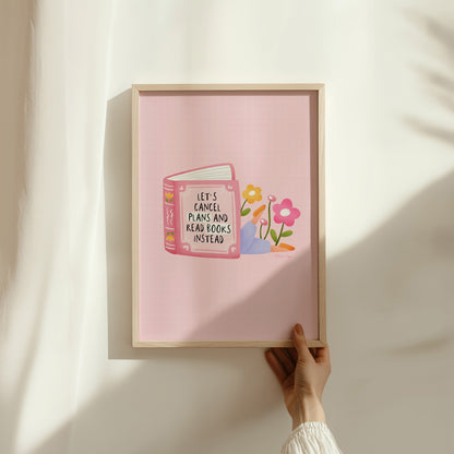 Cancel Plans & Read Books